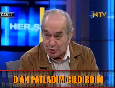 FİKRET HAKAN - Fikret Hakan: 'O an patladım, çıldırdım'