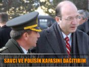 'Savcı ve polisin kafasını dağıtırım'