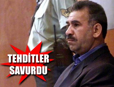 KıZıLCA - Öcalan tehditler savurdu