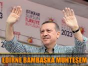 Başbakan Edirne mitinginde halka seslendi