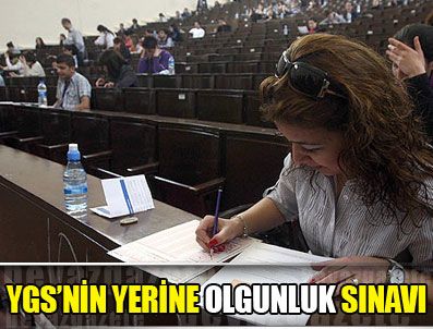 YUSUF ZİYA ÖZCAN - YGS'nin yerine 'olgunluk sınavı' geliyor