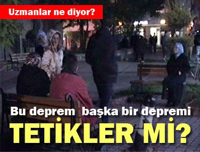 Bu deprem başka bir depremin habercisi mi?