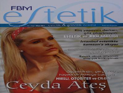 CEYDA ATEŞ - Fbm‘den Estetik Ve Güzellik Dergisi