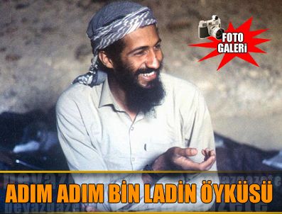 CELALABAD - Usame  Bin Ladin yaşamının kilometre taşları