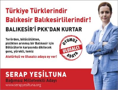 SERAP YEŞILTUNA - Bağımsız Adayın Provokatif Seçim Sloganlarına Suç Duyurusu Yapıldı