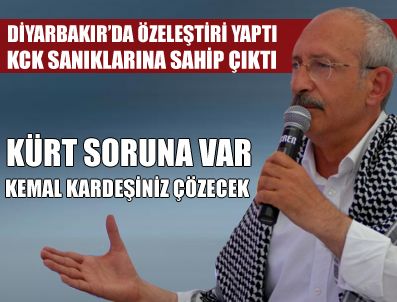 Kılıçdaroğlu, Diyarbakır‘da Kck Sanıklarına Sahip Çıktı