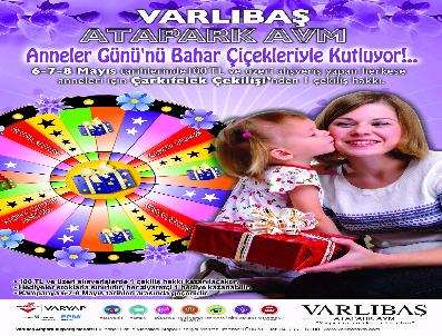ÇARKıFELEK - Annelere Anneler Günü Hediyesi Trabzon Varlıbaş Atapark Avm’Den