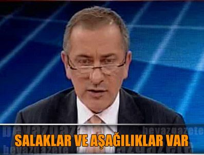 FATİH ALTAYLI - 'Bizi seyreden salaklar ve aşağılıklar var'
