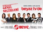 Seçimin nabzı BEYAZ TV'de atacak