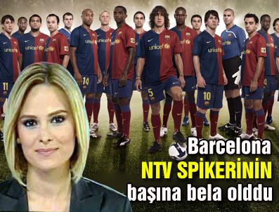 Barcelona NTV spikerinin başına bela oldu