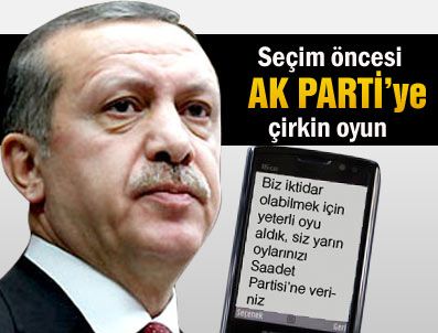 Seçim Öncesi Ak Parti'ye çirkin oyun