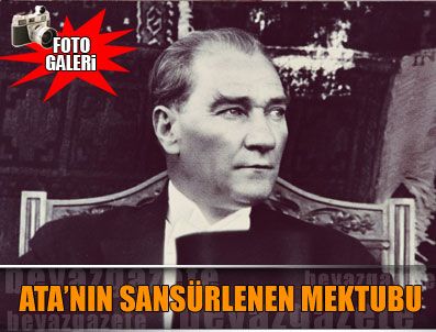 EL EZHER ÜNIVERSITESI - Ata'nın 80 yıl önce sansürlenen mektubu bulundu