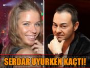 Serdar Ortaç uyurken sevgilisi kaçmış