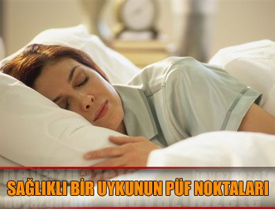Sağlıklı bir uykunun püf noktaları