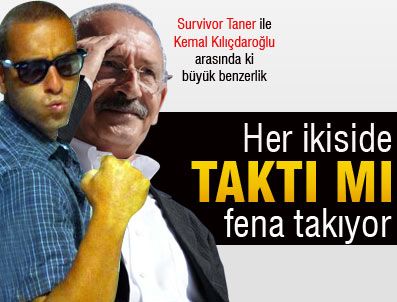 STAR TV - Kılıçdaroğlu ve Survivor Taner arasında ki büyük benzerlik