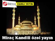 Miraç Kandili Özel Yayını