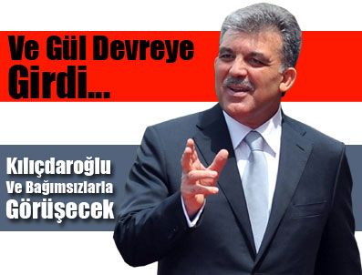 ŞERAFETTIN ELÇI - Gül, Kılıçdaroğlu ve bağımsızlarla görüşecek