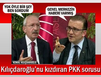 DADALOĞLU - Kılıçdaroğlu'nu kızdıran PKK sorusu