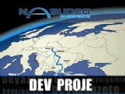 Dev Proje NABUCCO Türk Mühendislik Teknolojileriyle Yönetilecek