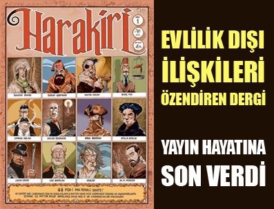 ATILLA ATALAY - Mizah dergisi Harakiri yayın hayatına son verdi
