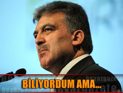 Cumhurbaşkanı Gül'den çarpıcı açıklama