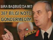 İlker Başbuğ: 367 notu göndermedim