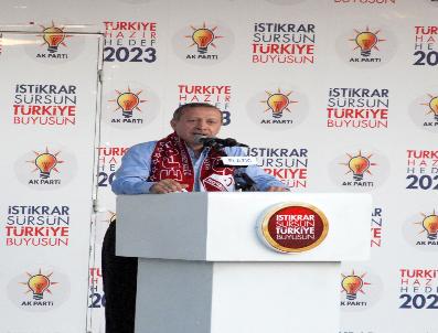 SÜMEYYE ERDOĞAN - Başbakan Erdoğan: Uluslararası Çetelerin Kapısına Gidip Oy Dilenmedik