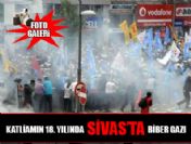 Katliamın 18. yılında Sivas'ta biber gazı