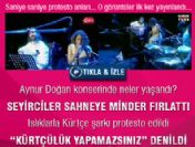 Kürt şarkıcı Aynur Doğan'a yapılan protesto görüntüleri ilk kez yayınlandı