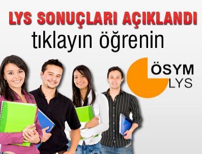 2011 LYS sonuçları açıklandı  2011 LYS Sonuçları için Tıklayınız