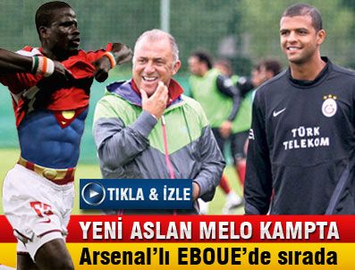 AYHAN AKMAN - Melo kampta, Eboue sırada