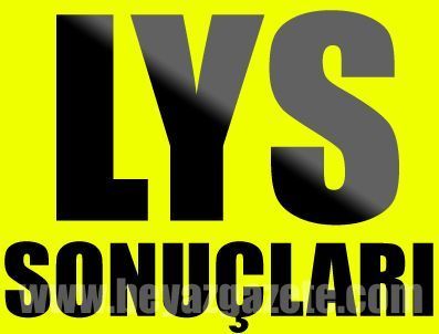 ÜNAL YARıMAĞAN - ÖSYM LYS 2011 sınav sonuçları (LYS tercihleri)