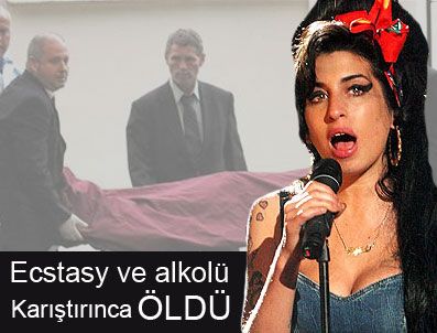 AMY WİNEHOUSE - 'Ecstasy ve alkolü karıştırdığı için öldü'