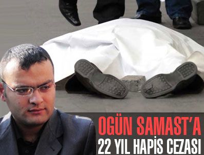 YASIN HAYAL - Ogün Samast'a 22 yıl hapis cezası