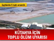 Kütahya için toplu ölüm uyarısı