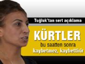 Tuğluk'tan sert açıklama