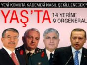 YAŞ'a 14 yerine 9 orgeneral katılacak