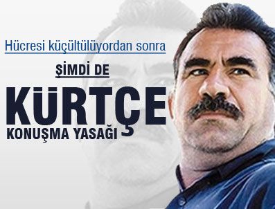 Öcalan'a kürtçe konuşma yasağı getirildi iddiası