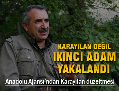 Karayılan değil ikinci adam yakalandı