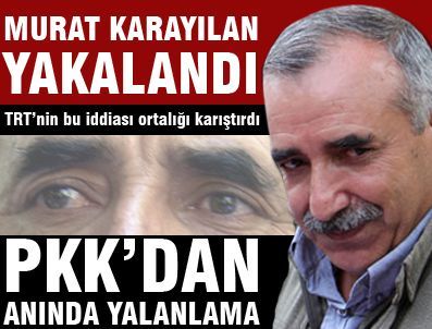 Murat Karayılan yakalandı TRT'den bomba iddia