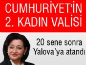 İkinci kadın vali Yalova'ya