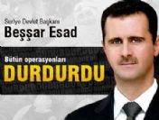 Esad bütün operasyonları durdurdu