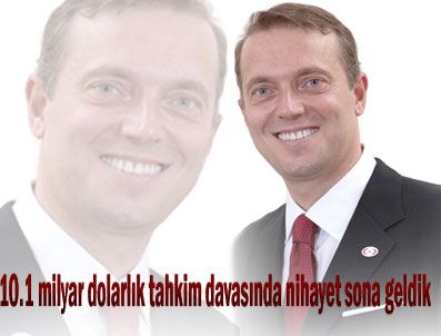 CEM UZAN - 10 milyar dolarlık davada sona gelindi