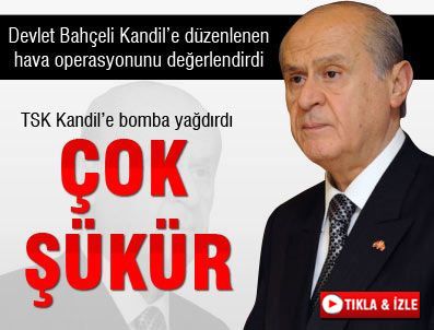 Bahçeli: Çok şükür harekat yapılmıştır