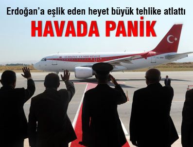 ARZUHAN DOĞAN YALÇıNDAĞ - Erdoğan'a eşlik eden uçak kaza tehlikesi atlattı