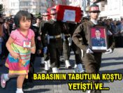 Babasına bir öpücük kondurup vedalaştı...