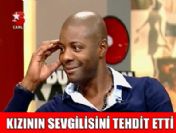 'Ona dokunursan seni öldürürüm'