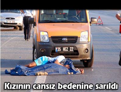 Küçük Ezgi, kaza yerinde hayatını kaybetti