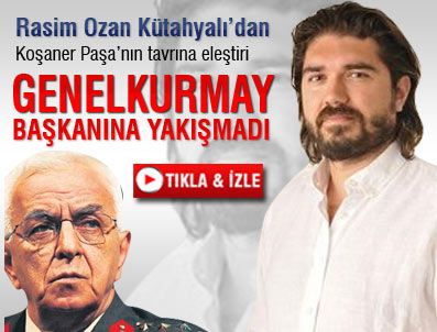 BASIN KULİSİ - Rasim Ozan Kütahyalı: 'Koşaner Paşa'nın tavrı yakışmadı'
