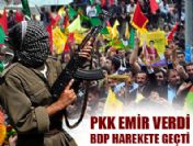 PKK'nın çağrısı BDP'lileri harekete geçirdi